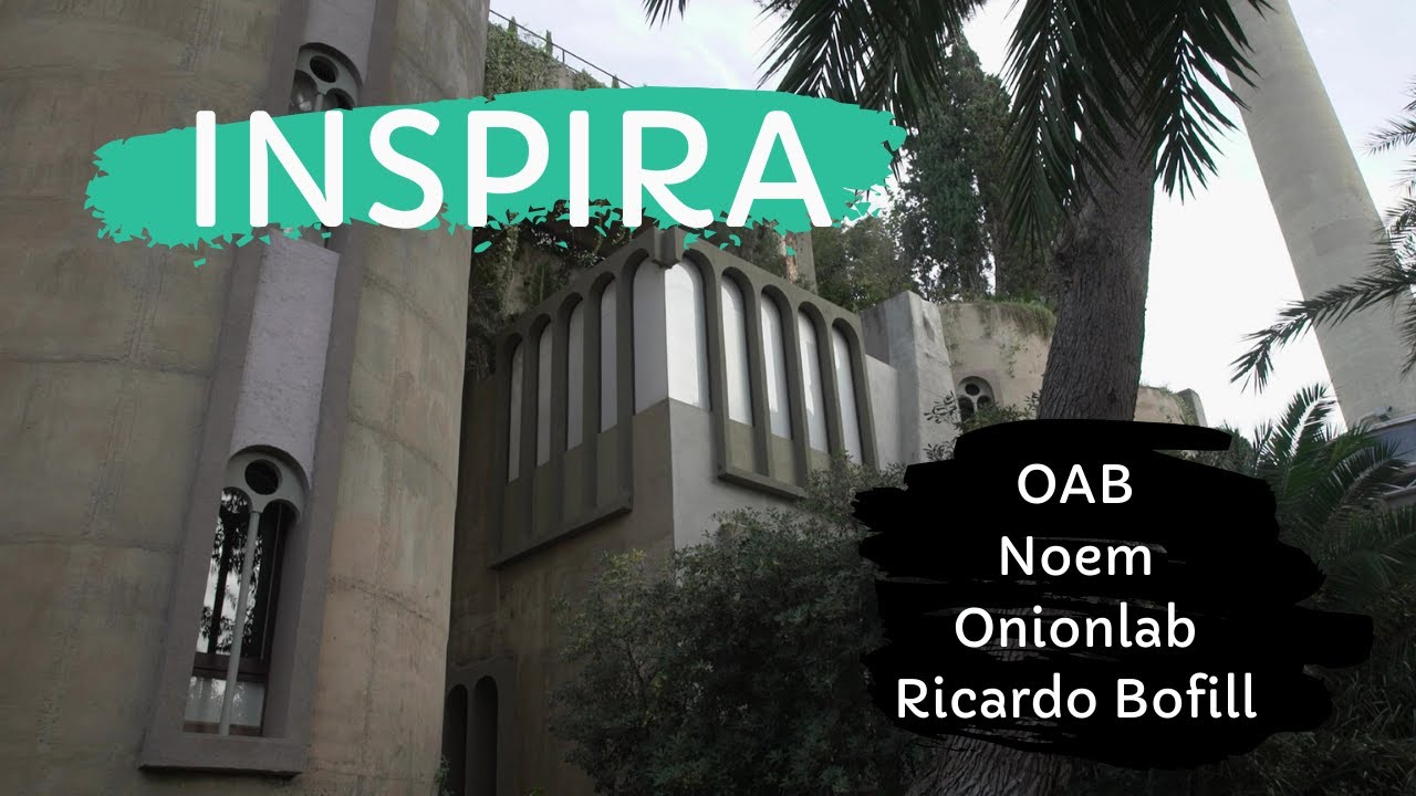 Inspira (OAB, Noem, Onionlab y Bofill)